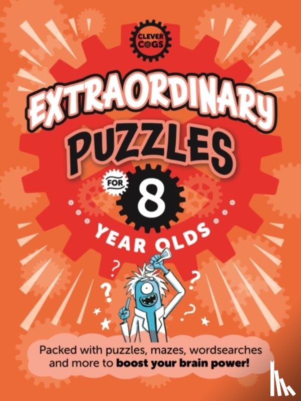 Juice, Noodle - Extraordinary Puzzles For Eight Year Olds