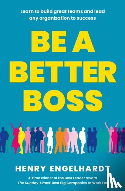 Engelhardt, Henry - Be a Better Boss