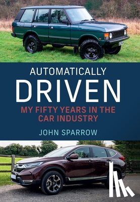Sparrow, John - Automatically Driven