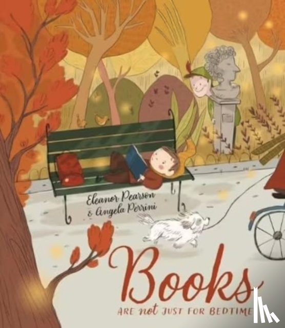 Pearson, Eleanor - Books are NOT just for Bedtime