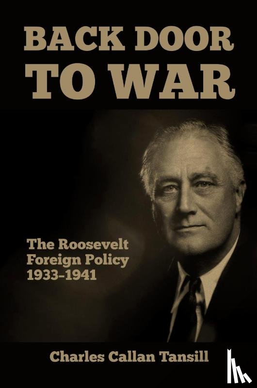 Tansill, Charles Callan - Back Door to War
