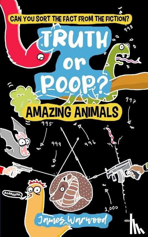 Warwood, James - Truth or Poop? Amazing Animals