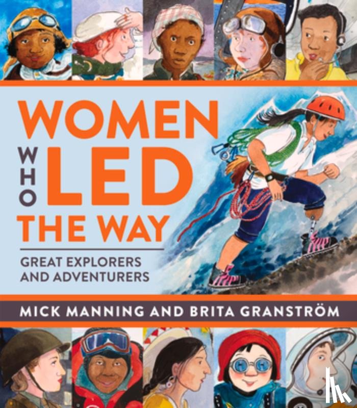 Mick Manning & Brita Granstrom - Women Who Led The Way