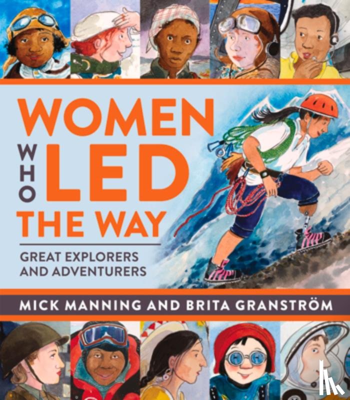 Mick Manning & Brita Granstroem - Women Who Led The Way