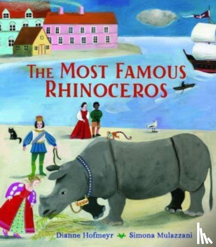 Hofmeyr, Dianne - The Most Famous Rhinoceros
