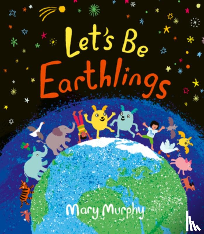 Murphy, Mary - Let's Be Earthlings