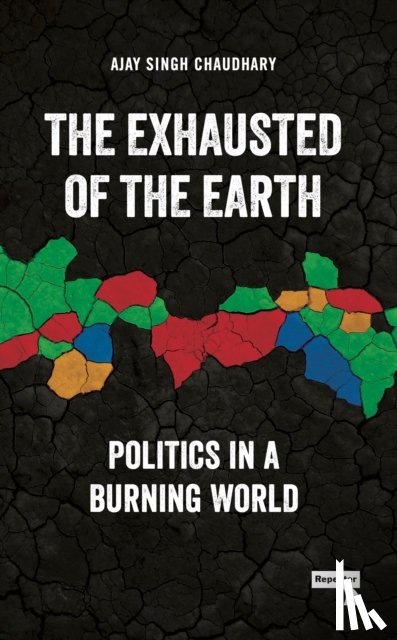Chaudhary, Ajay Singh - The Exhausted of Earth