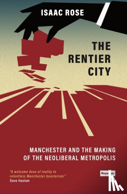 Rose, Isaac - The Rentier City