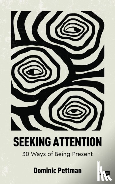 Pettman, Dominic - Seeking Attention