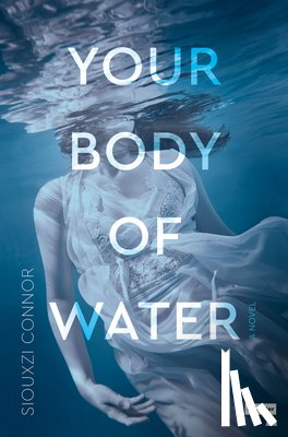 Connor, Siouxzi - Your Body of Water