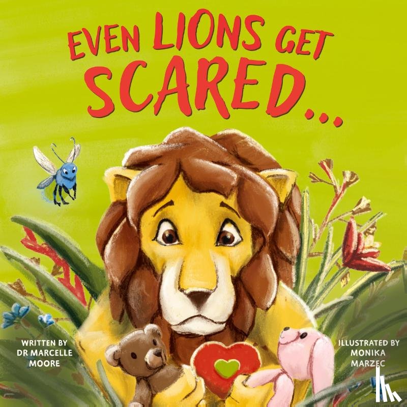 Moore, Marcelle - Even Lions Get Scared