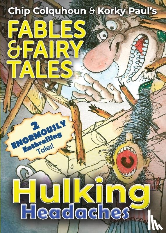 Colquhoun, Chip - Hulking Headaches