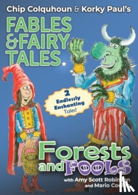 Colquhoun, Chip, Robinson, Amy Scott - Forests and Fools