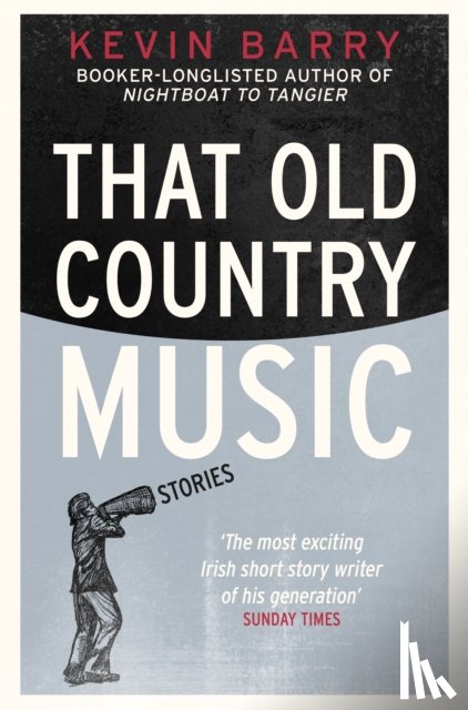 Barry, Kevin - That Old Country Music