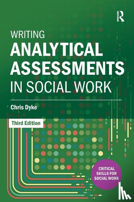 Dyke, Chris - Writing Analytical Assessments in Social Work