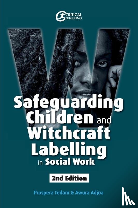 Tedam, Prospera, Adjoa, Awura - Safeguarding Children and Witchcraft Labelling in Social Work