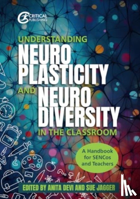  - Understanding Neuroplasticity and Neurodiversity in the Classroom