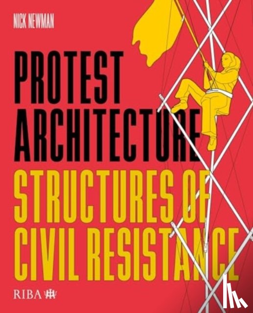 Newman, Nick - Protest Architecture