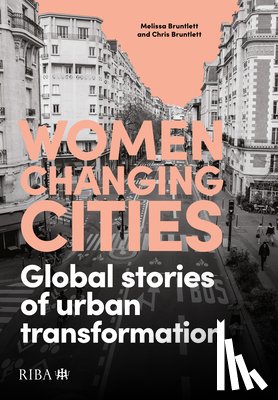 Bruntlett, Melissa, Bruntlett, Chris - Women Changing Cities