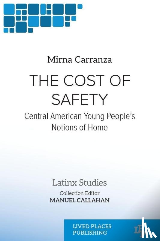 Carranza, Mirna - The Cost of Safety