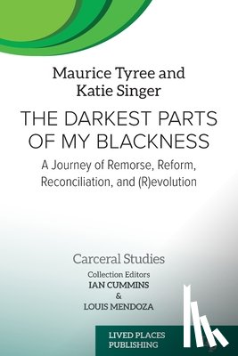 Tyree, Maurice, Singer, Katie - The Darkest Parts of My Blackness