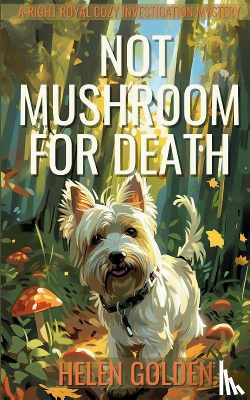 Golden, Helen - Not Mushroom For Death