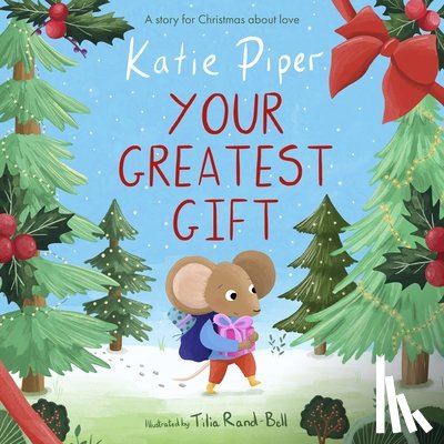 Piper, Katie - Your Greatest Gift