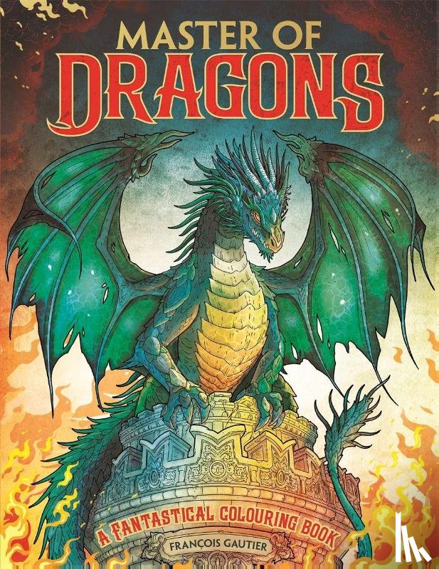 Gautier, Francois (Illustrator) - Master of Dragons