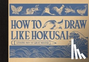 Hokusai, Katsushika - How to Draw Like Hokusai