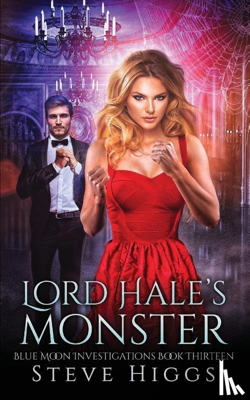 Higgs, Steve - Lord Hale's Monster