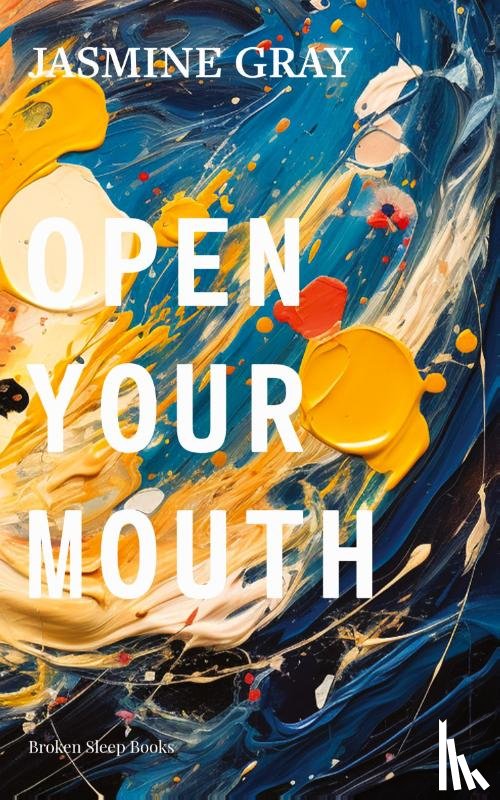 Gray, Jasmine - Open Your Mouth