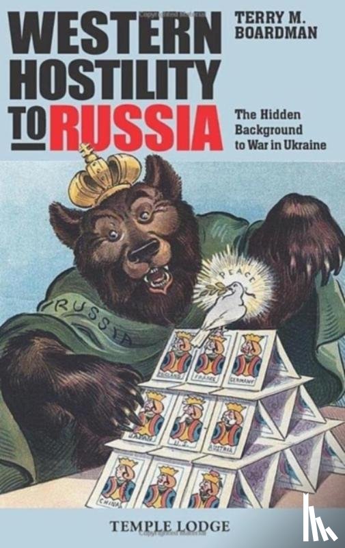Boardman, Terry M. - Western Hostility to Russia