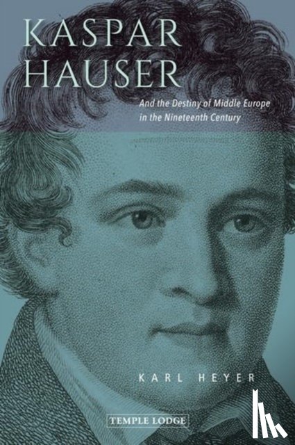 Heyer, Karl - Kaspar Hauser