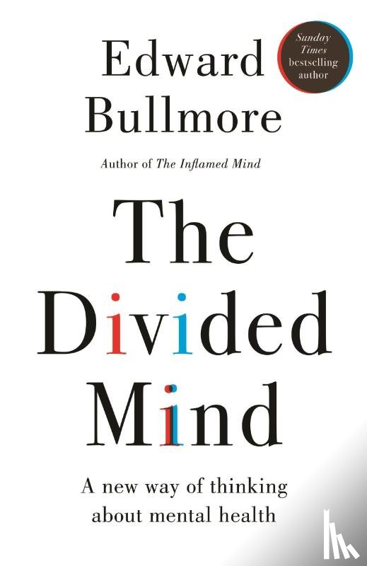 Bullmore, Professor Edward - The Divided Mind