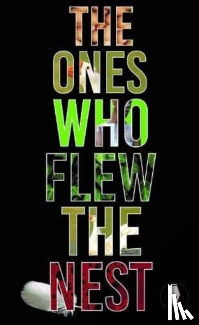 Kennedy, Helen, Hale, Katie, Finnigan, Louise, Ward, Jacqueline - The Ones Who Flew The Nest