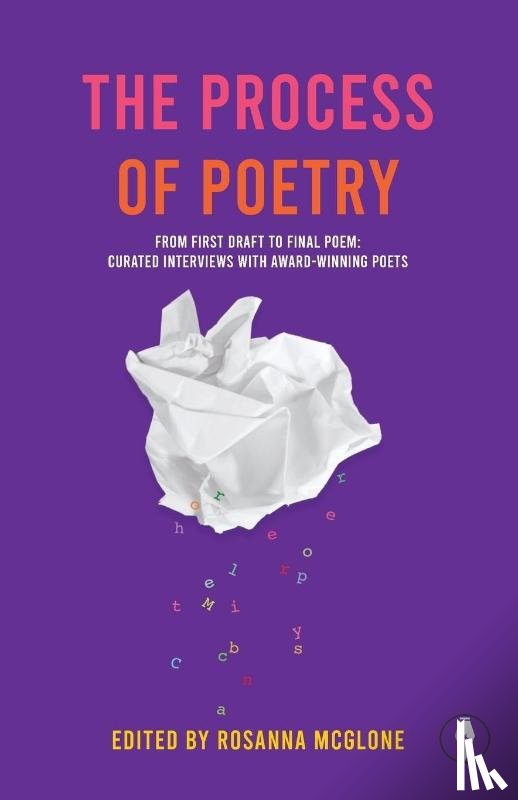 McGlone, Rosanna - The Process of Poetry