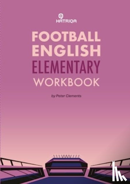 Clements, Peter - Football English Elementary Self-Study Workbook