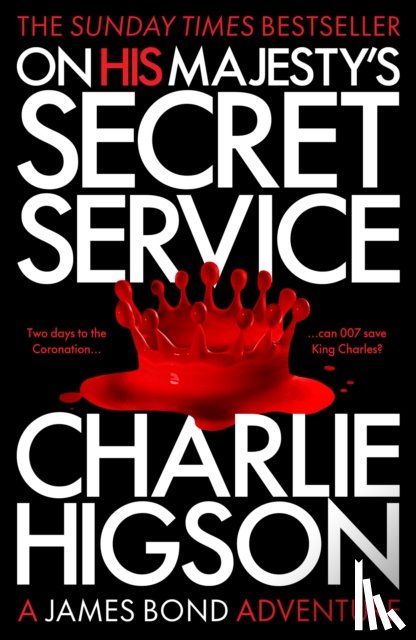 Higson, Charlie - On His Majesty's Secret Service