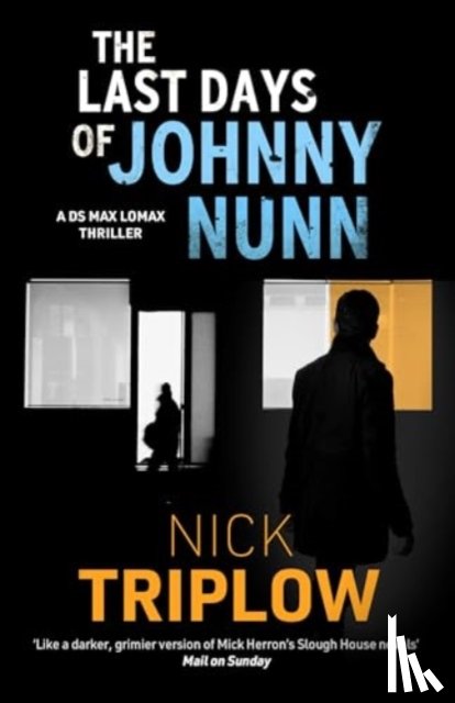 Triplow, Nick - The Last Days of Johnny Nunn