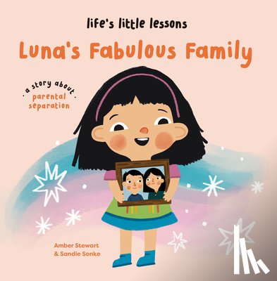 Stewart, Amber - Life’s Little Lessons: Luna's Fabulous Family