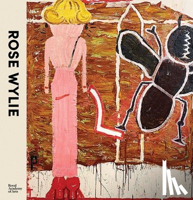 Stout, Katharine, Higgie, Jennifer, Morris, Frances - Rose Wylie