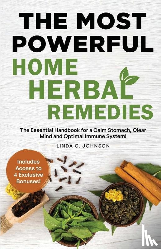 Johnson, Linda C. - THE MOST POWERFUL HOME HERBAL REMEDIES
