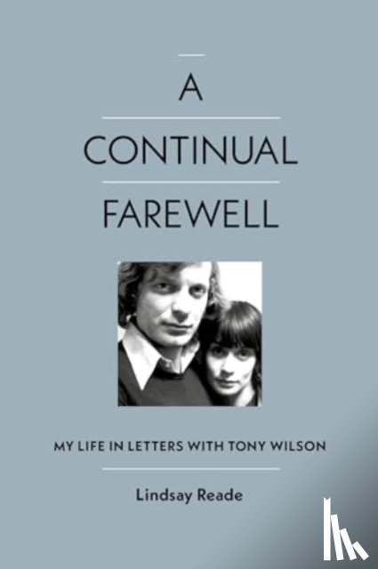 Reade, Lindsay - A Continual Farewell