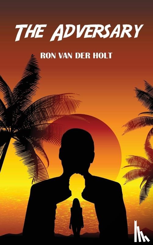 Holt, Ron Van Der - The Adversary