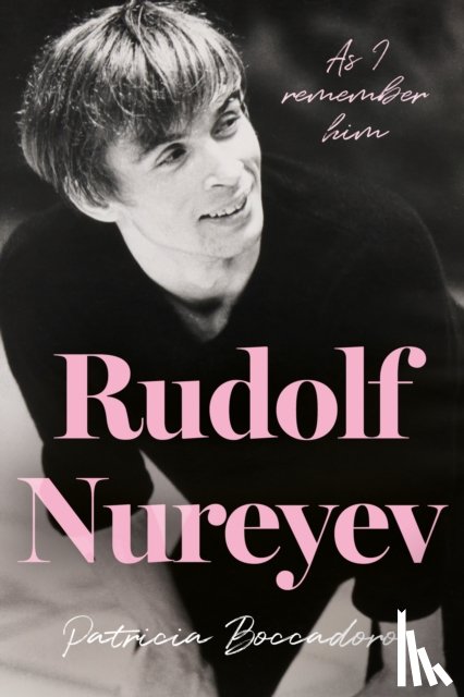 Boccadoro, Patricia - Rudolf Nureyev
