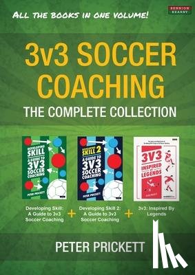 Prickett, Peter - 3v3 Soccer Coaching