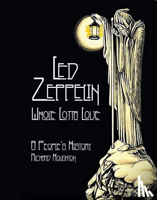 Houghton, Richard - Led Zeppelin - Whole Lotta Love