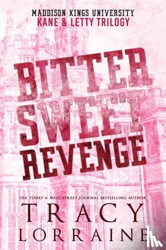 Lorraine, Tracy - Bitter Sweet Revenge