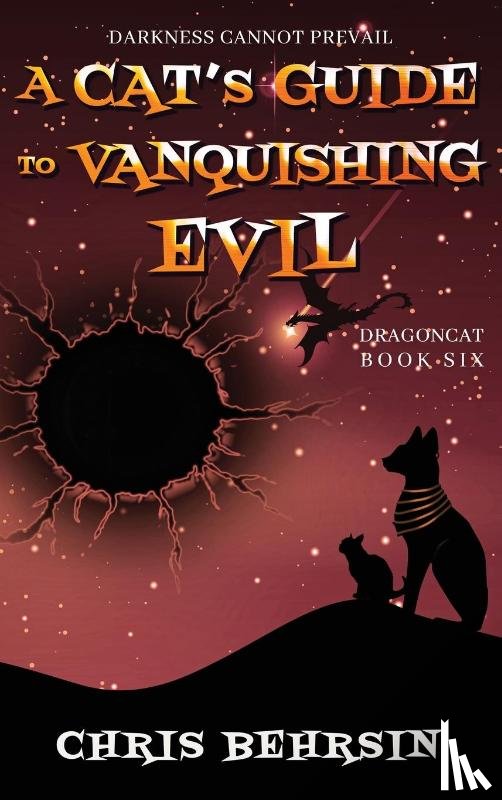 Behrsin, Chris - A Cat's Guide to Vanquishing Evil