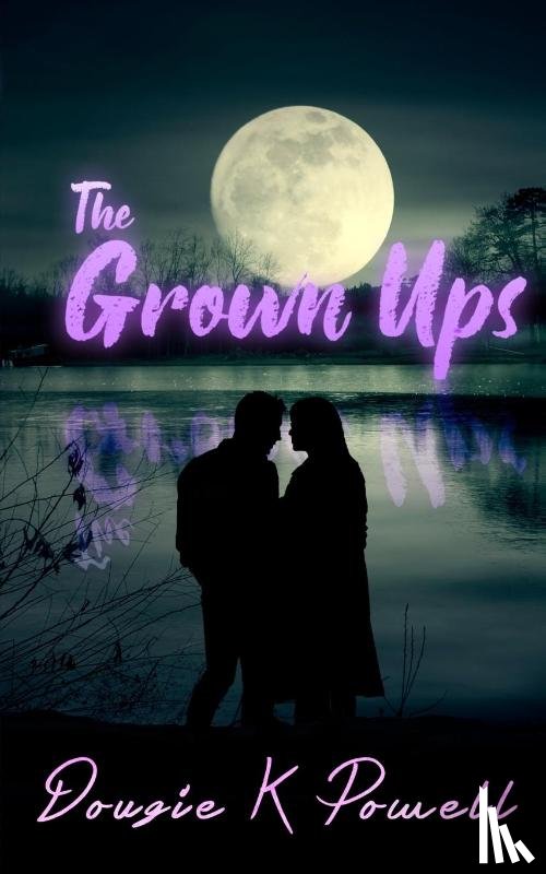 Powell, Dougie K. - Powell, D: Grown Ups